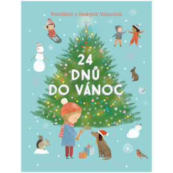 24 dnů do Vánoc Povídání o českých Vánocích