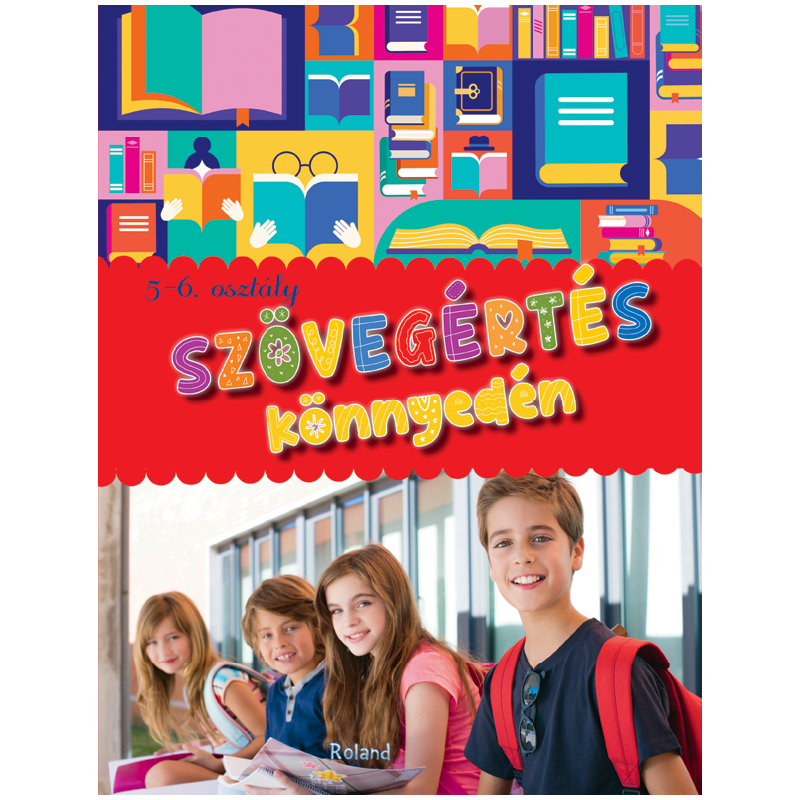 Szövegértés Könnyedén 5-6. Osztály