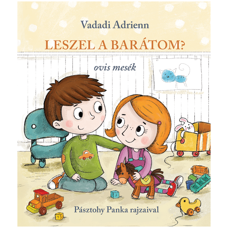 Vadadi Adrienn: Leszel A Barátom? - Ovis Mesék