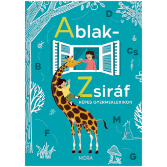 Ablak-Zsiráf képes gyermeklexikon