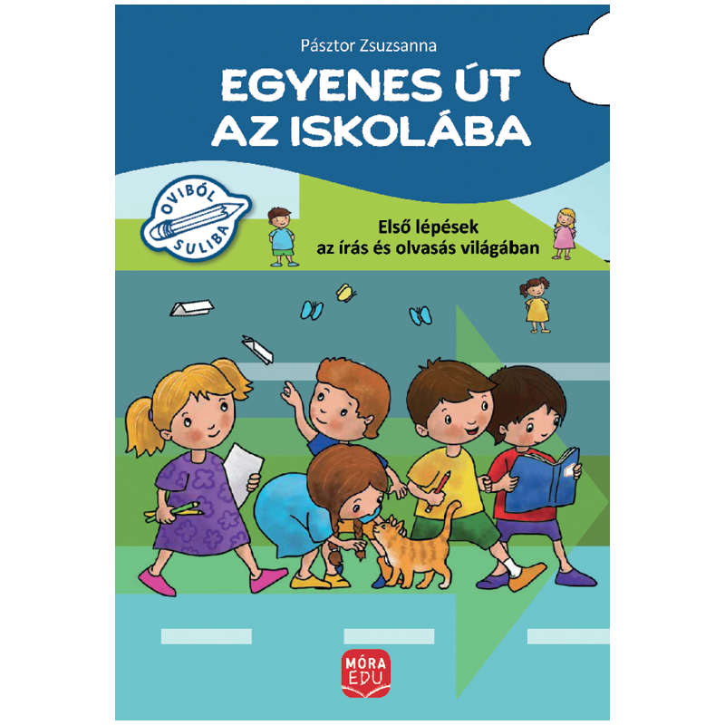 Pásztor Zsuzsanna: Egyenes út Az Iskolába