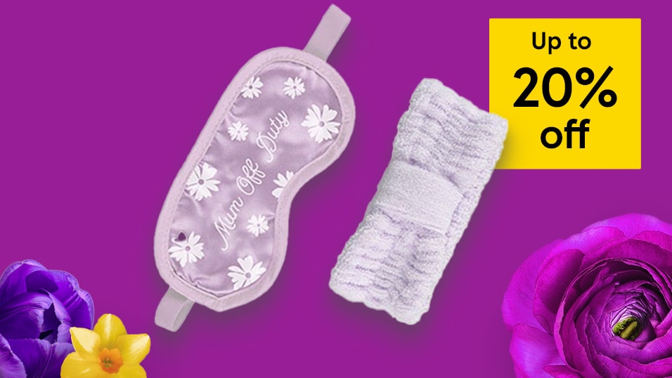 Up to 20% off Mother's Day gifting