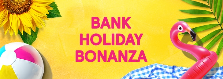 Bank Holiday Bonanza image