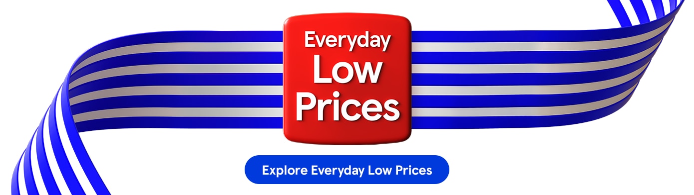 Explore Everyday Low Prices