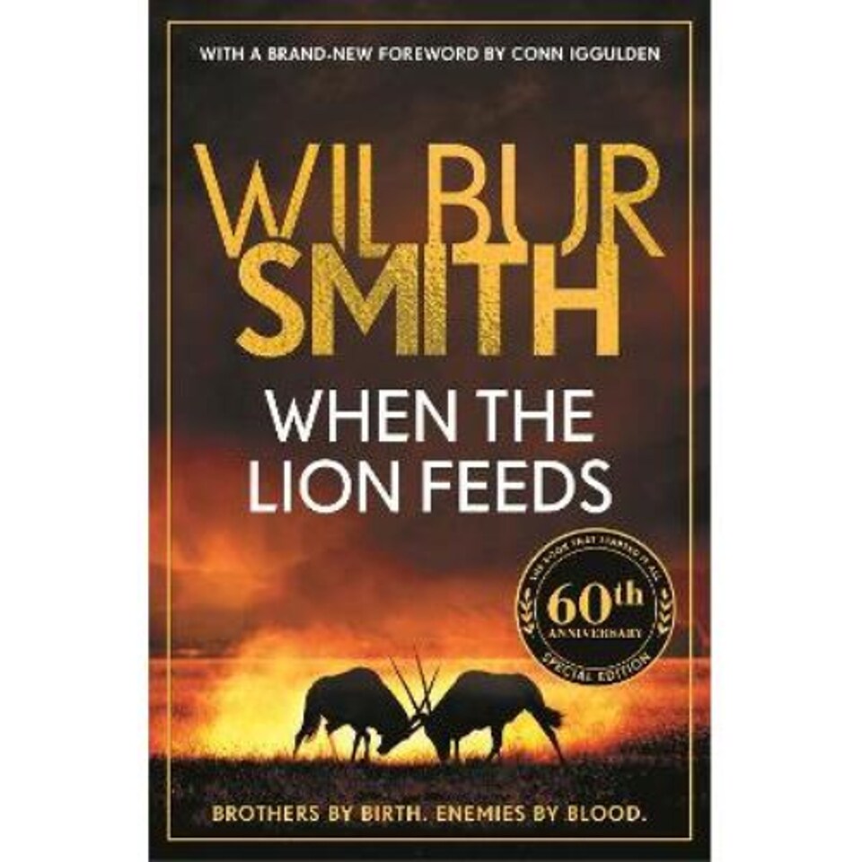 When the Lion Feeds Wilbur Smith