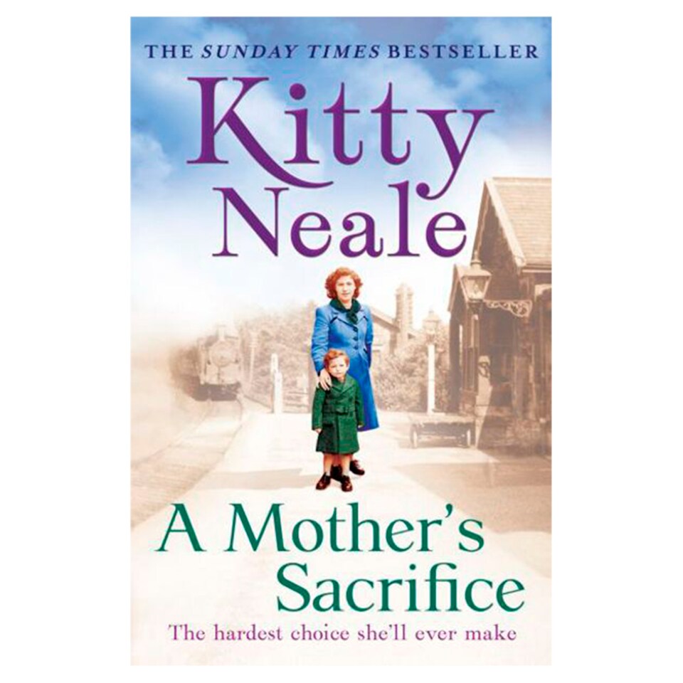 A MOTHERS SACRIFICE Kitty Neale