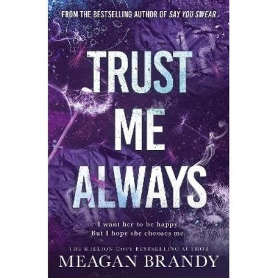 Trust Me Always Meagan Brandy