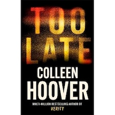 Too Late Colleen Hoover