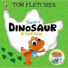 There's a Dinosaur in Your Book Tom