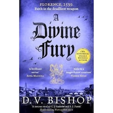 A Divine Fury D. V. Bishop