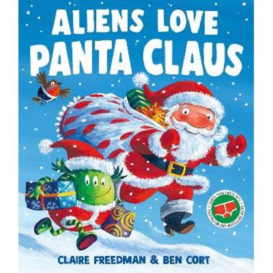 Aliens Love Panta Claus Claire Freedman
