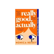 Really Good, Actually Monica Heisey