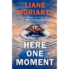 Here One Moment Liane Moriarty