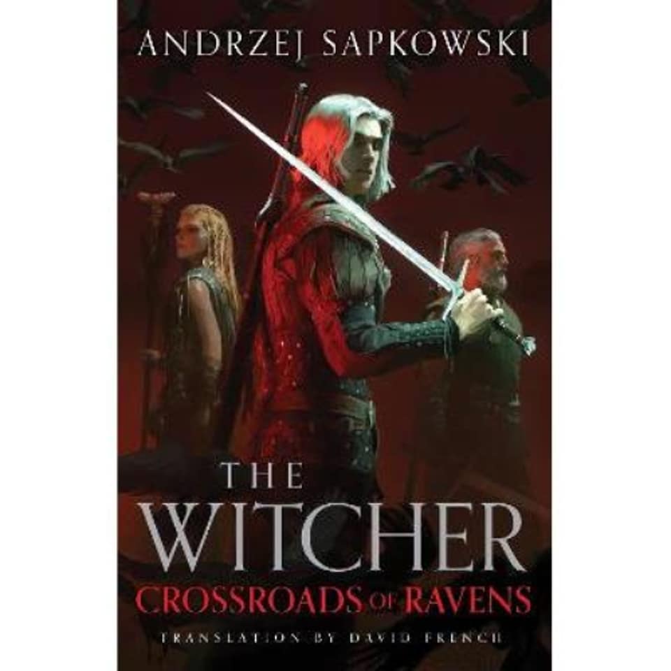 Crossroads of Ravens Andrzej Sapkowski
