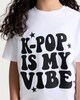 image 1 of F&F Girls Pure Cotton K-Pop Is My Vibe Slogan T-Shirt in White