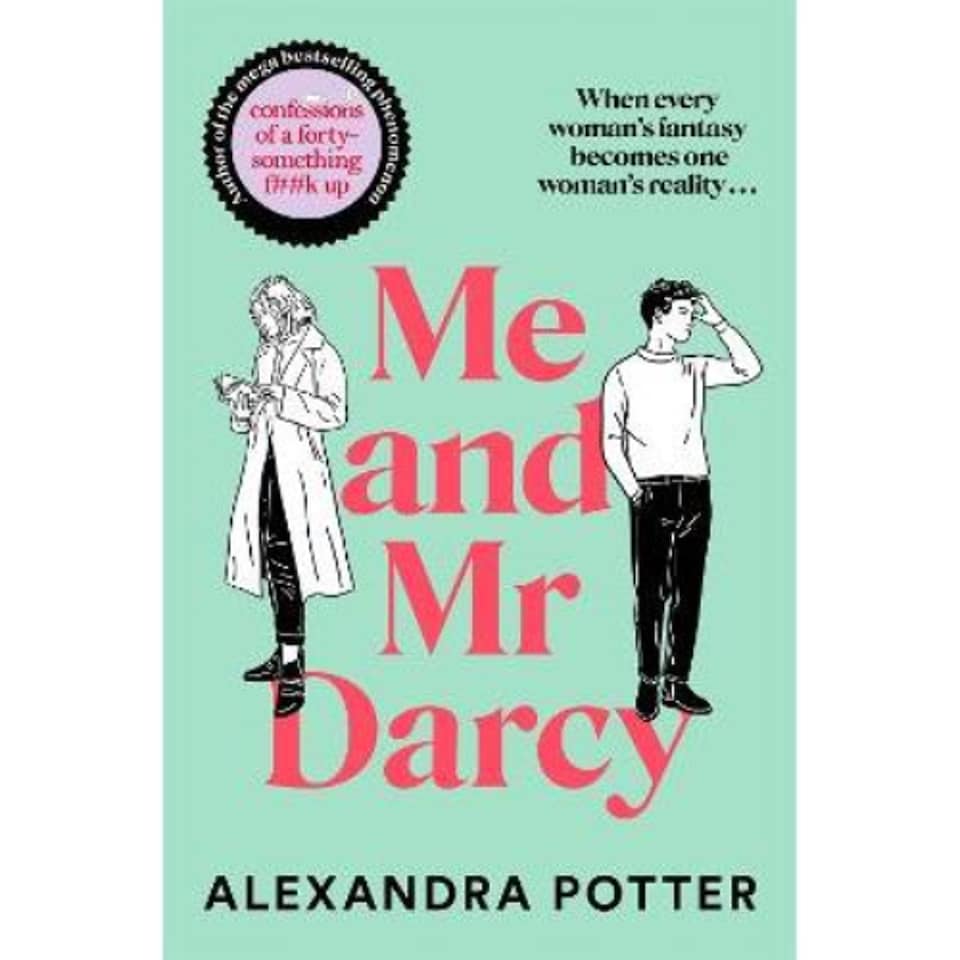 Me and Mr Darcy Alexandra Potter