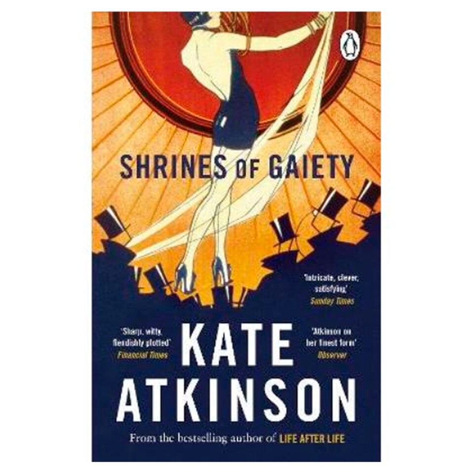 Shrines Of Gaiety Kate Atkinson