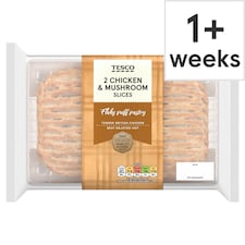 Tesco 2 Chicken & Mushroom Slices 300g