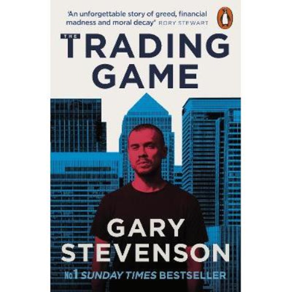 The Trading Game Gary Stevenson