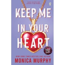 Keep Me In Your Heart Monica Murphy