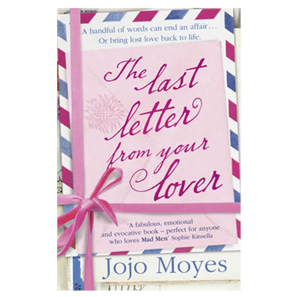 The Last Letter From Your Lover Jojo Moyes