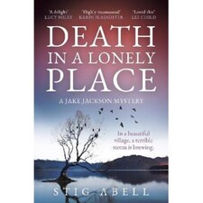 Death in a Lonely Place Stig Abell