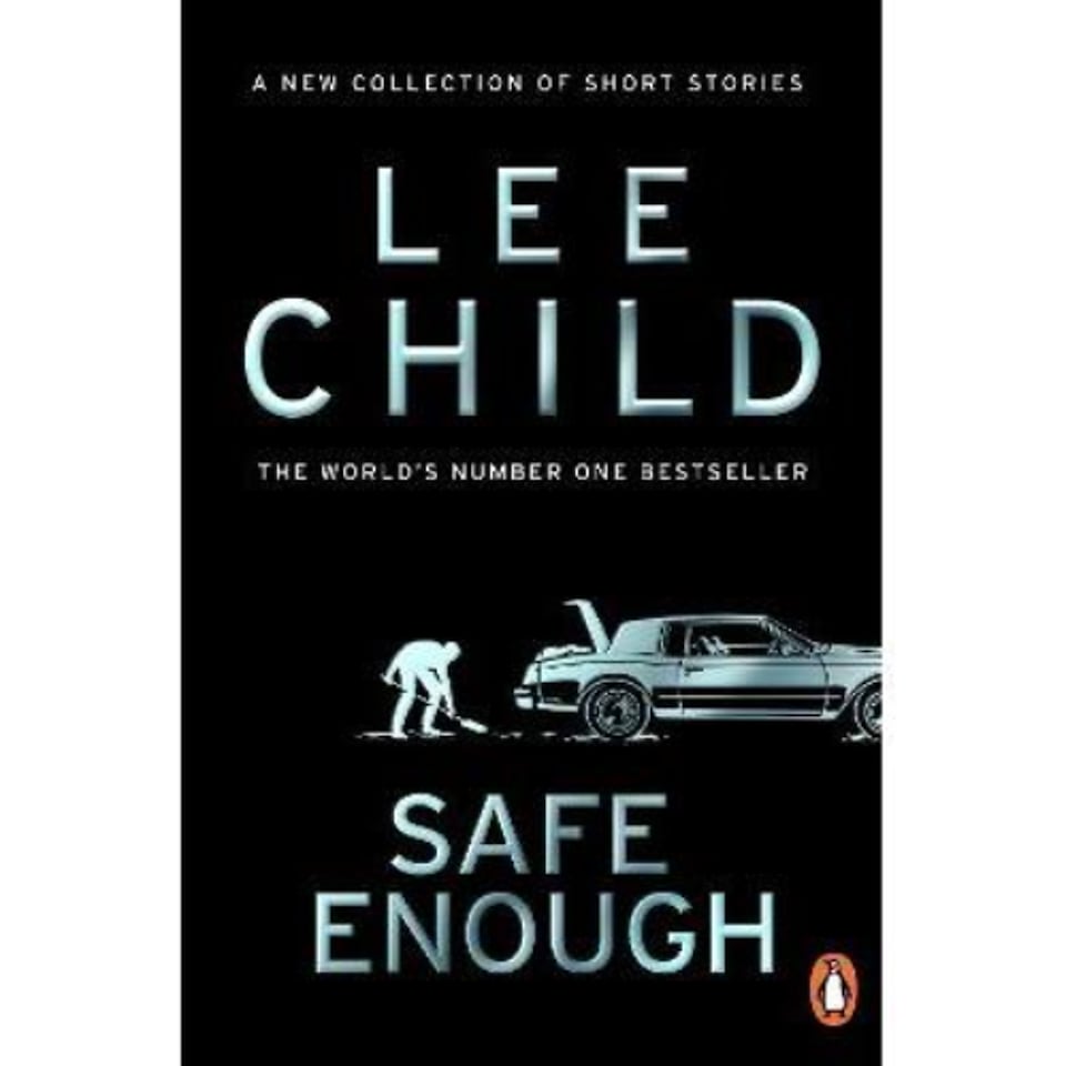 Safe Enough Lee Child