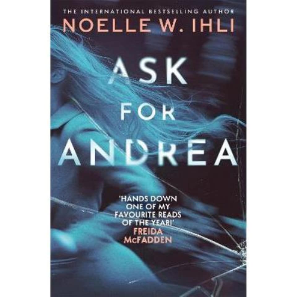 Ask For Andrea Noelle W Ihli