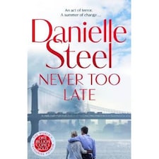 Never Too Late Danielle Steel