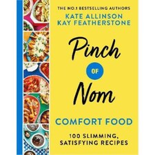 Pinch Of Nom Comfort Food Kate Allinson
