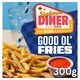 image 1 of Uptown Diner Good Ol' Fries 300g
