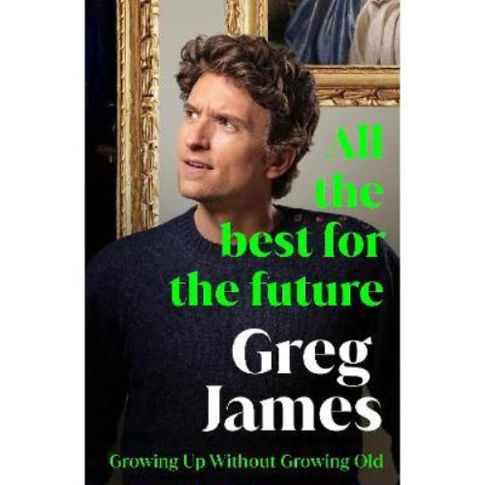 All The Best for the Future Greg James