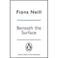 Beneath The Surface Fiona Neill