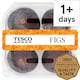 image 1 of Tesco Figs Minimum 3 Pack