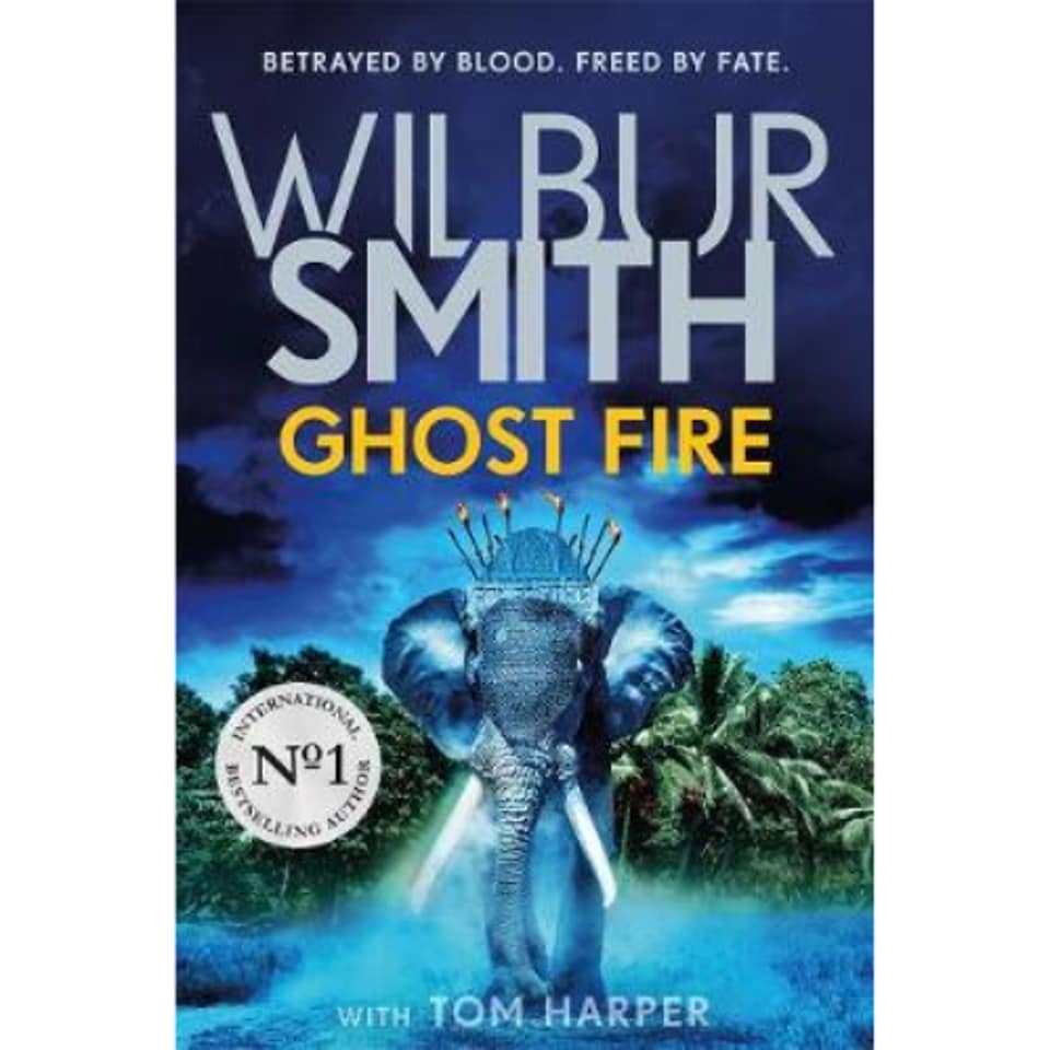 Ghost Fire Wilbur Smith And Tom Harper