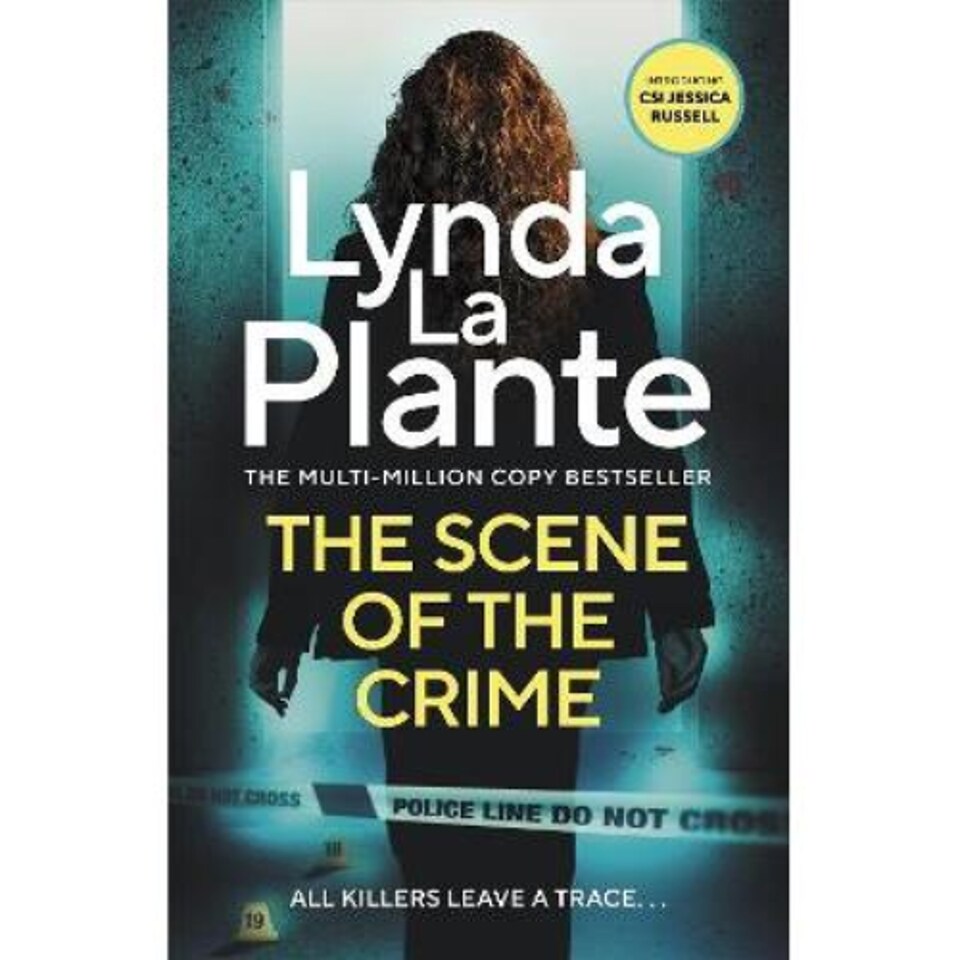 The Scene of the Crime La Plante Lynda