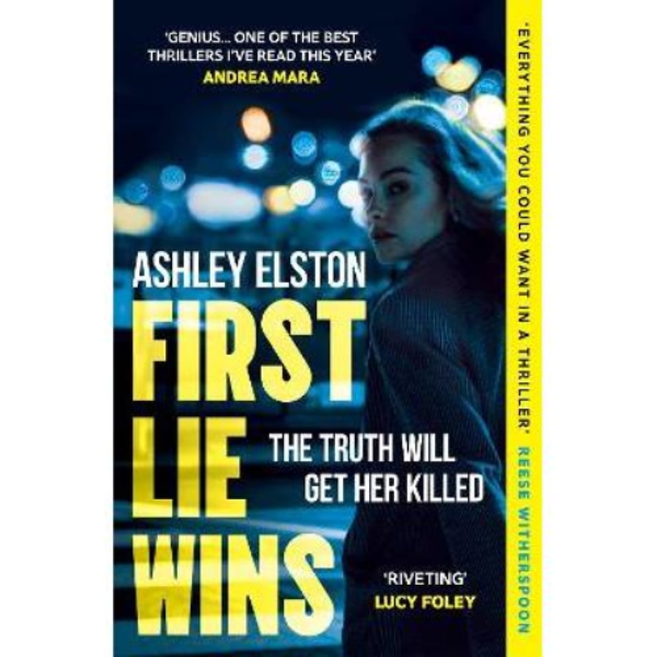 First Lie Wins Ashley Elston