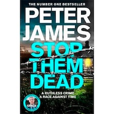 Stop Them Dead Peter James