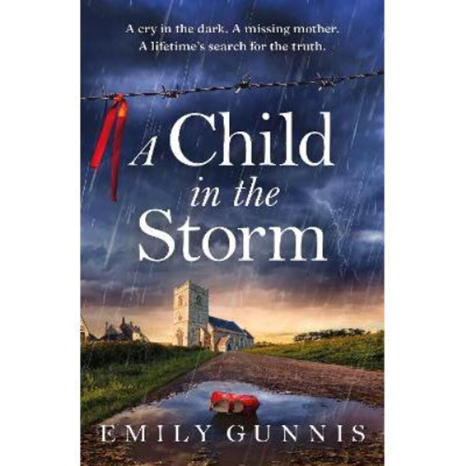 A Child in the Storm Emily Gunnis