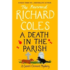 A Death in the Parish The Reverend Richard