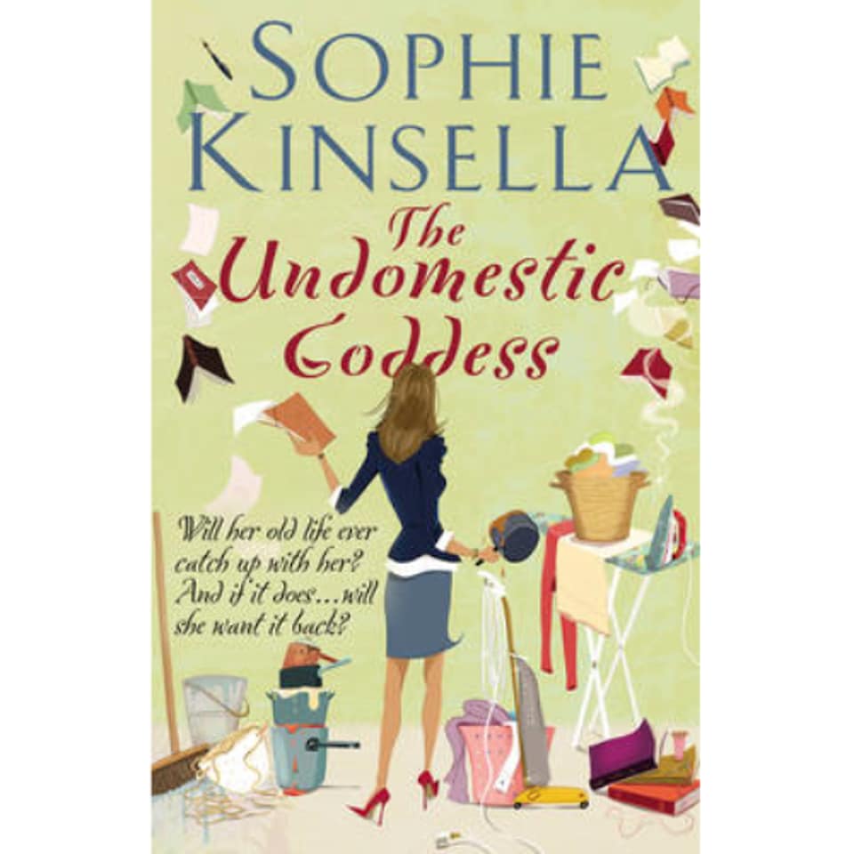 The Undomestic Goddess Sophie Kinsella