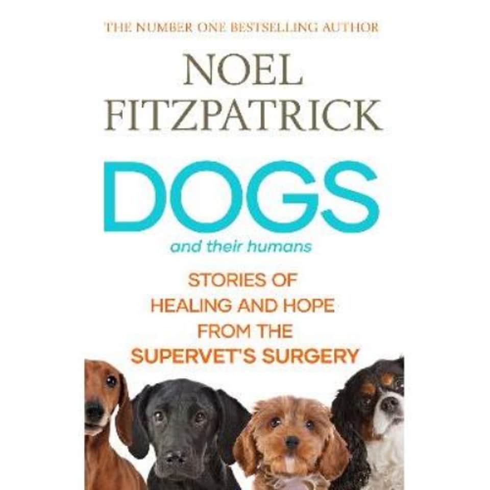 Dogs and Humans Noel Fitzpatrick