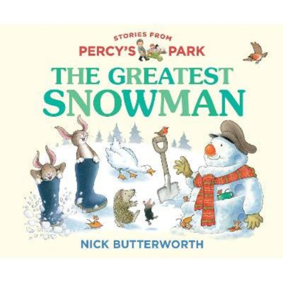 STORIES FROM PERCYS PARK THE GREATEST SNOWMAN