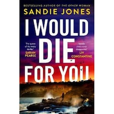 I Would Die For You Sandie Jones