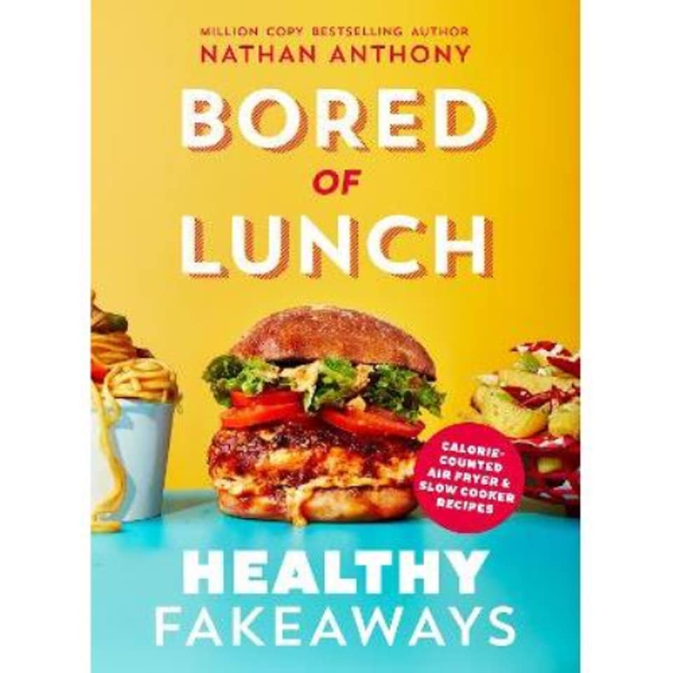 Bored of Lunch Healthy Fakeaways Nathan