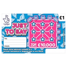 JUST TO SAY Scratchcard