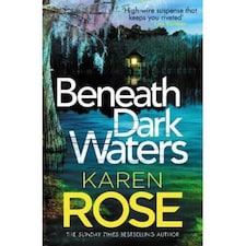 Beneath Dark Waters Karen Rose