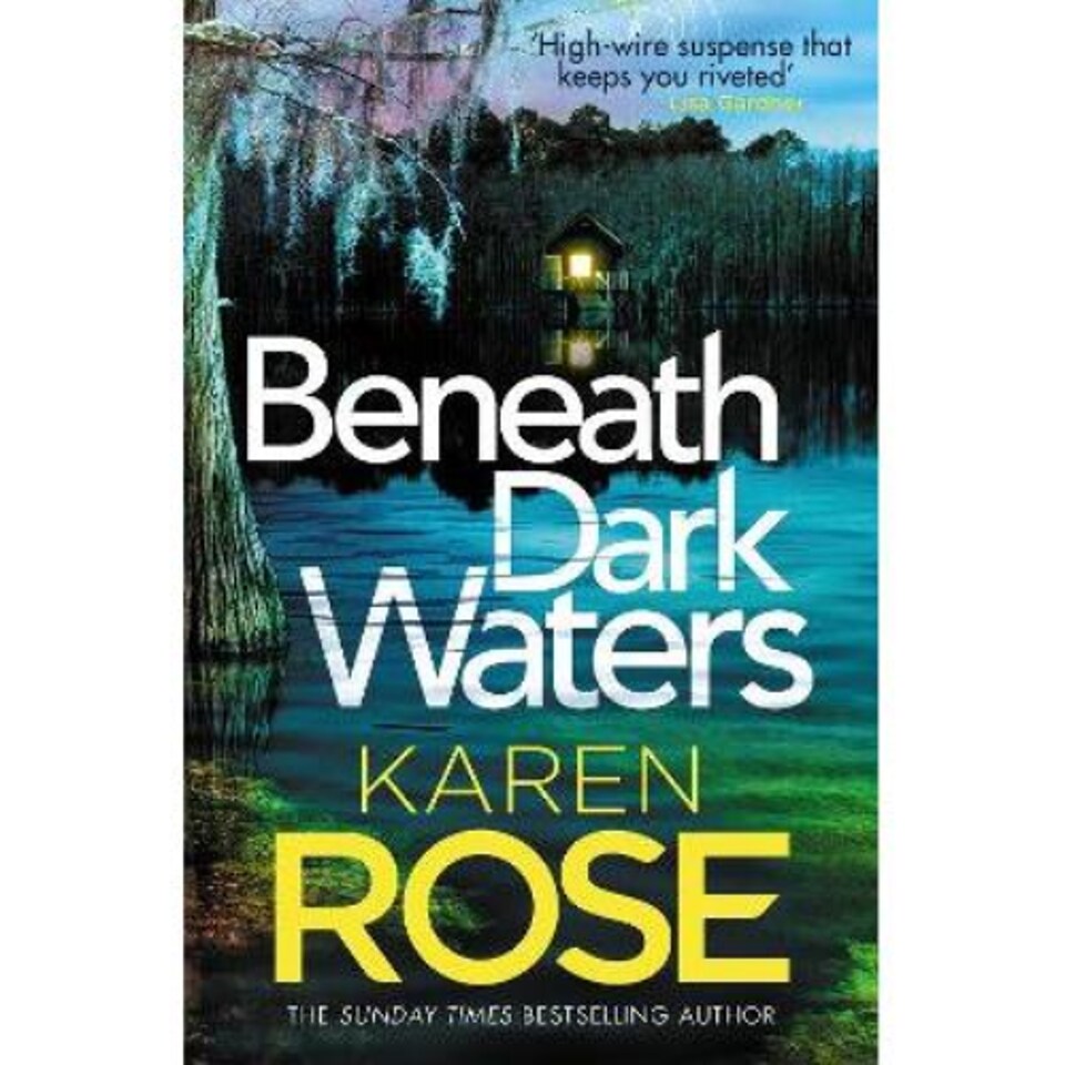 Beneath Dark Waters Karen Rose
