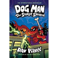 Dog Man 12: The Scarlet Shedder Dav Pilkey