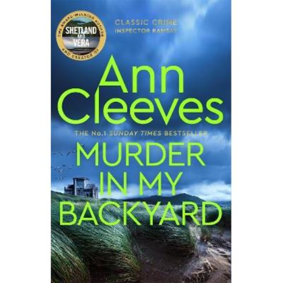 Murder in My Backyard Ann Cleeves